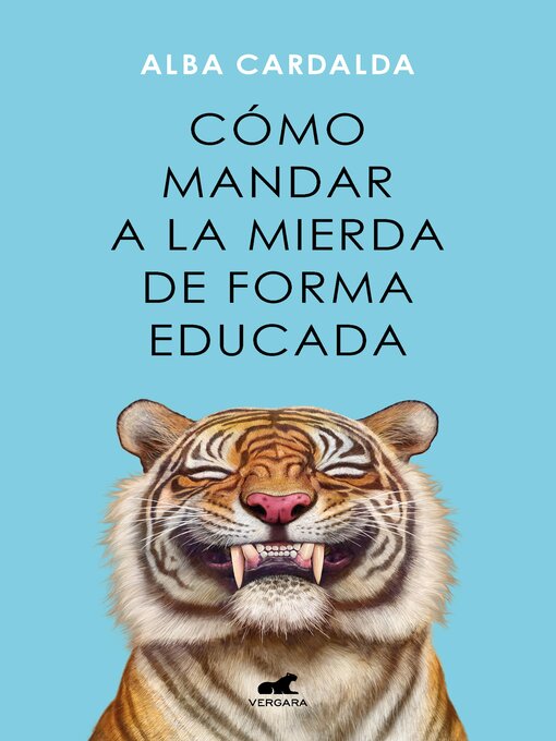 Title details for Cómo mandar a la mierda de forma educada by Alba Cardalda - Available